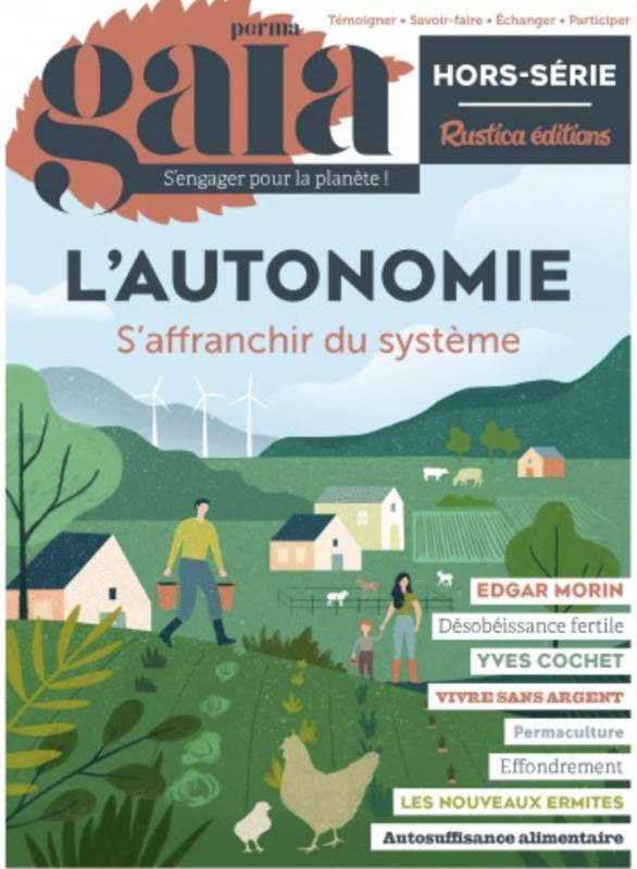 L’autonomie. s’affranchir du système – Gaia / Rustica