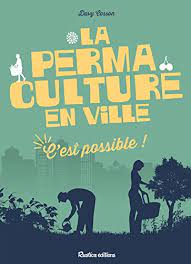 [L - 0066] La permaculture en ville – Davy Cosson