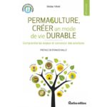 [L - 0083] Permaculture. créer un mode de vie durable – Gildas Véret