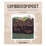 [L - 0076] Lombricompost. Recyclez vos déchets – Vincent Desbois