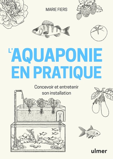 [L - 0110] L’aquaponie en pratique