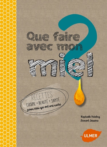 [L - 0127] Que faire avec mon miel ?