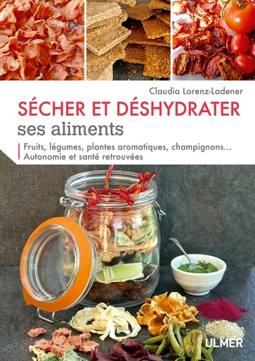 [L - 0132] Sécher et déshydrater ses aliments