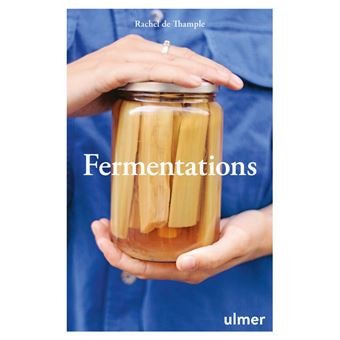 [L - 0157] Fermentations - de Rachel de Thample