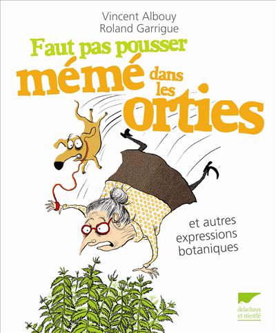 [L - 0185] Faut pas pousser mémé dans les orties