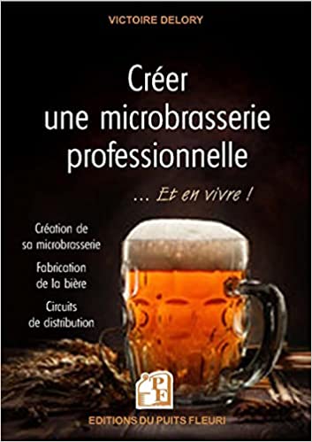 [L - 0206] Créer une microbrasserie professionnelle - V. Delory