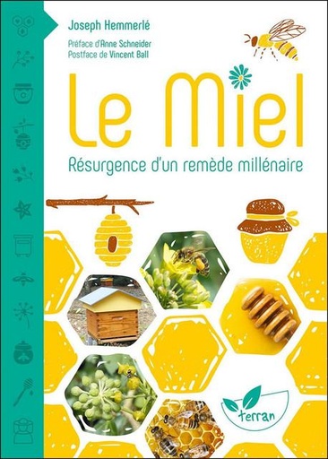 [L - 0224] Le miel, résurgence d'un remède millénaire - J. Hemmerlé