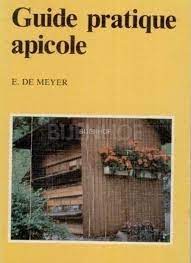 [L - 0245] Guide pratique apicole - E. de Meyer